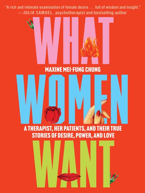 Title details for What Women Want by Maxine Mei-Fung Chung - Available